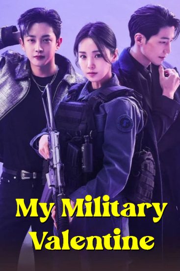 مسلسل My Military Valentine الموسم الاول مترجم