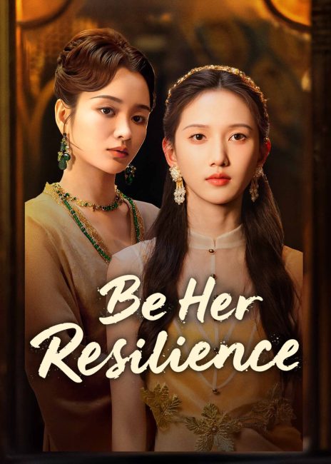 مسلسل كن مرونتها Be Her Resilience الحلقة 3 مترجمة