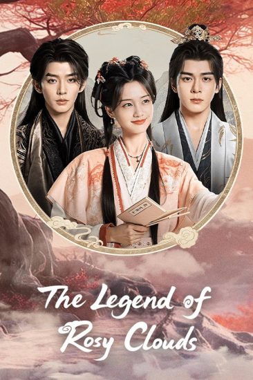 مسلسل The Legend of Rosy Clouds الموسم الاول مترجم